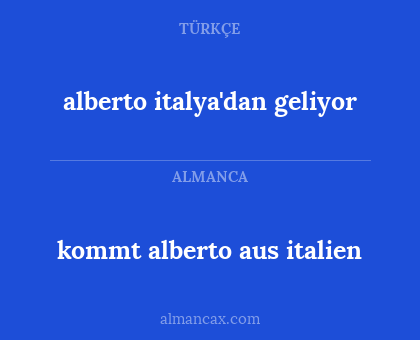 alberto italya'dan geliyor - kommt alberto aus italien
