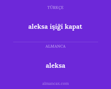 aleksa - aleksa işiği kapat