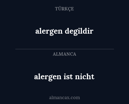 alergen degildir - alergen ist nicht