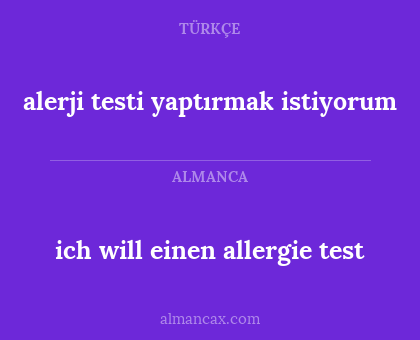 alerji testi yaptırmak istiyorum - ich will einen allergie test