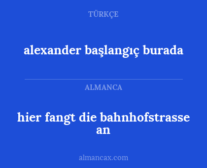 alexander başlangıç burada - hier fangt die bahnhofstrasse an