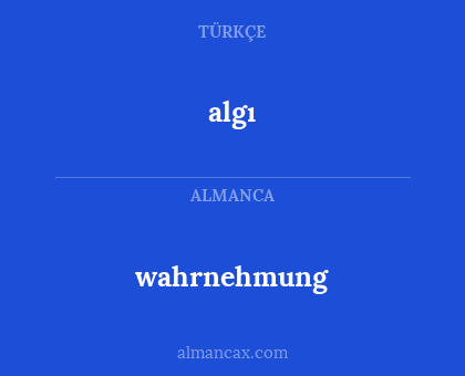 algı - wahrnehmung