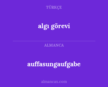 auffasungaufgabe - algı görevi