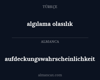 algılama olasılık - aufdeckungswahrscheinlichkeit