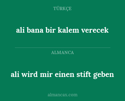 ali wird mir einen stift geben - ali bana bir kalem verecek