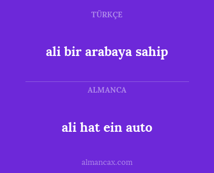 ali hat ein auto - ali bir arabaya sahip