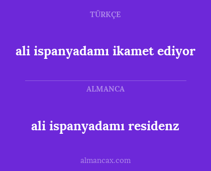 ali ispanyadamı residenz - ali ispanyadamı ikamet ediyor