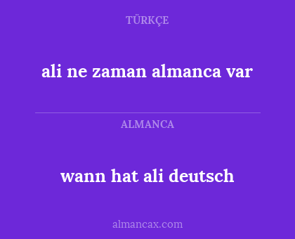 wann hat ali deutsch - ali ne zaman almanca var