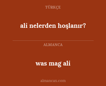 was mag ali - ali nelerden hoşlanır?