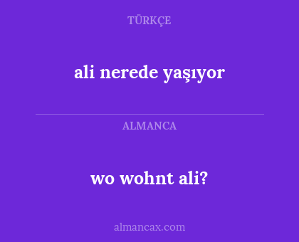 wo wohnt ali? - ali nerede yaşıyor