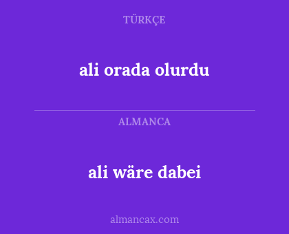 ali wäre dabei - ali orada olurdu