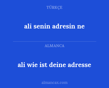 ali wie ist deine adresse - ali senin adresin ne
