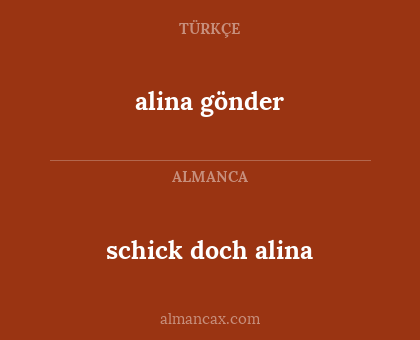 schick doch alina - alina gönder