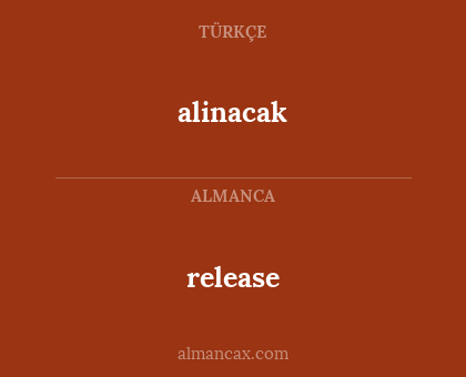 alinacak - release
