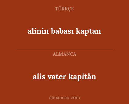 alis vater kapitän - alinin babası kaptan