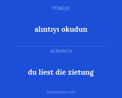alıntıyı okudun - du liest die zietung