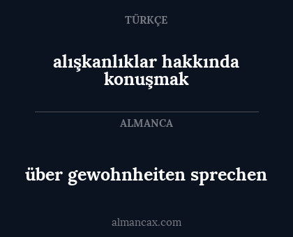 über gewohnheiten sprechen - alışkanlıklar hakkında konuşmak