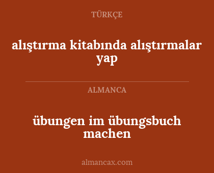 alıştırma kitabında alıştırmalar yap - übungen im übungsbuch machen