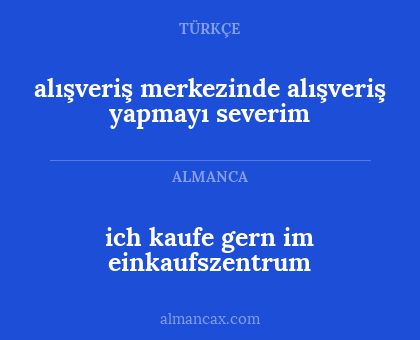 alışveriş merkezinde alışveriş yapmayı severim - ich kaufe gern im einkaufszentrum
