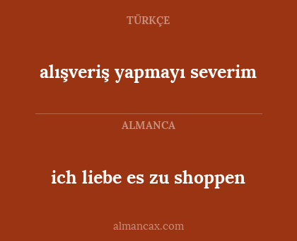 alışveriş yapmayı severim - ich liebe es zu shoppen
