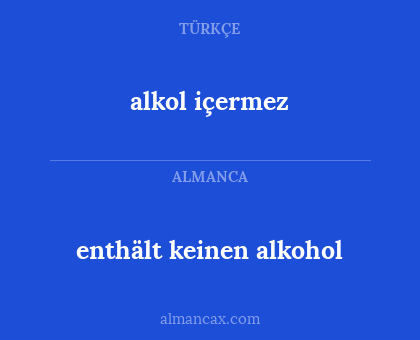 enthält keinen alkohol - alkol içermez
