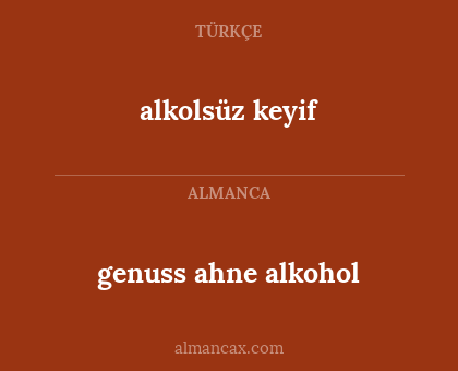 alkolsüz keyif - genuss ahne alkohol