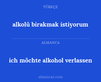 ich möchte alkohol verlassen - alkolü birakmak istiyorum