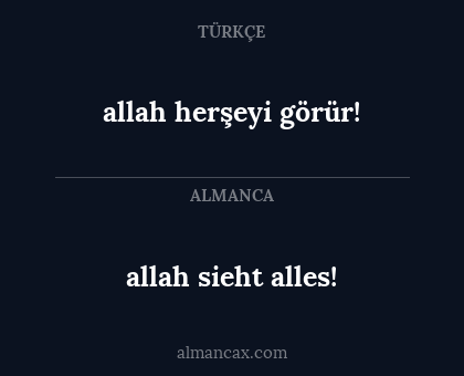 allah herşeyi görür! - allah sieht alles!