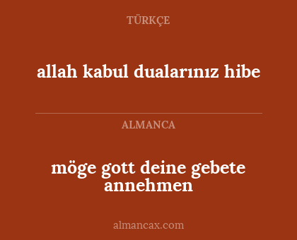 allah kabul dualarınız hibe - möge gott deine gebete annehmen
