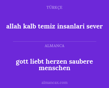 gott liebt herzen saubere menschen - allah kalb temiz insanlari sever
