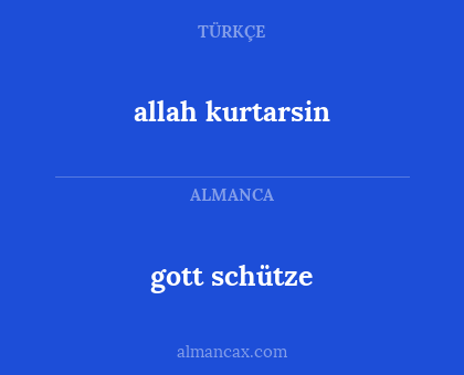 allah kurtarsin - gott schütze