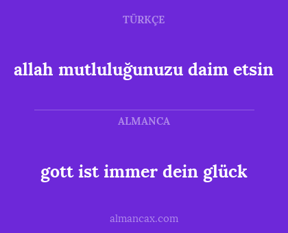 allah mutluluğunuzu daim etsin - gott ist immer dein glück