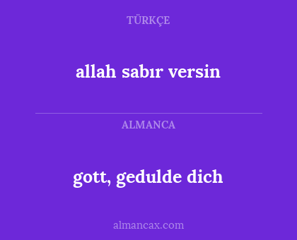 gott, gedulde dich - allah sabır versin