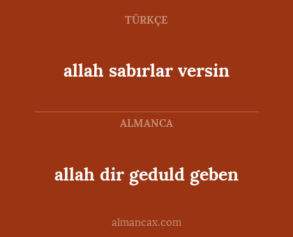 allah sabırlar versin - allah dir geduld geben