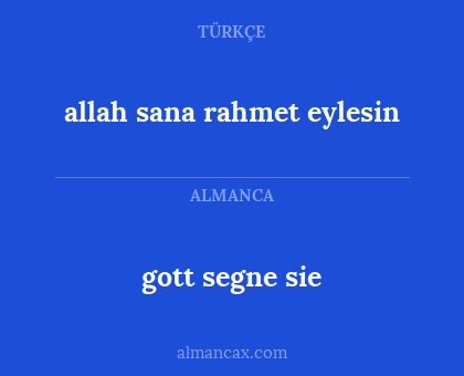 gott segne sie - allah sana rahmet eylesin