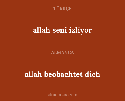 allah seni izliyor - allah beobachtet dich