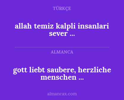 gott liebt saubere, herzliche menschen ... - allah temiz kalpli insanlari sever ...