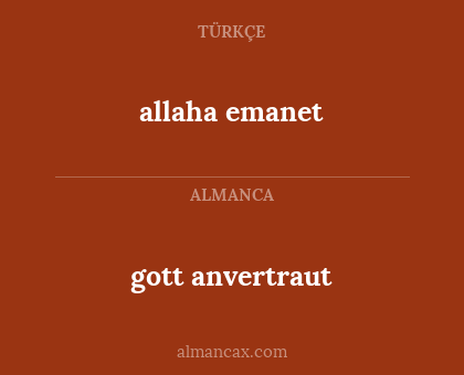 allaha emanet - gott anvertraut
