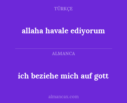 ich beziehe mich auf gott - allaha havale ediyorum