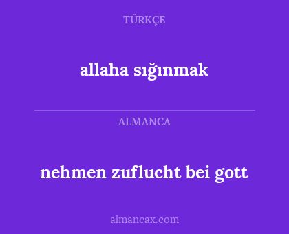 allaha sığınmak - nehmen zuflucht bei gott