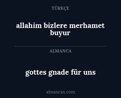 allahim bizlere merhamet buyur - gottes gnade für uns