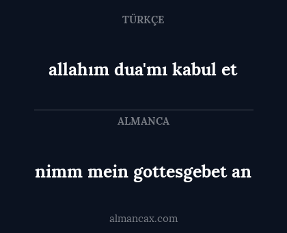 nimm mein gottesgebet an - allahım dua'mı kabul et