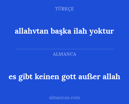 es gibt keinen gott außer allah - allahvtan başka ilah yoktur