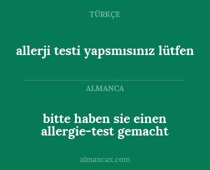 allerji testi yapsmısınız lütfen - bitte haben sie einen allergie-test gemacht