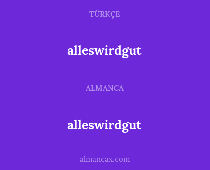 alleswirdgut - alleswirdgut