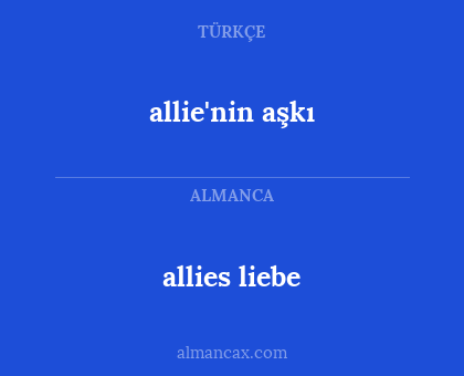 allies liebe - allie'nin aşkı
