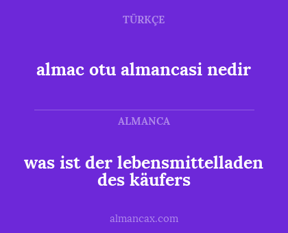 was ist der lebensmittelladen des käufers - almac otu almancasi nedir