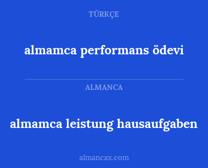 almamca performans ödevi - almamca leistung hausaufgaben