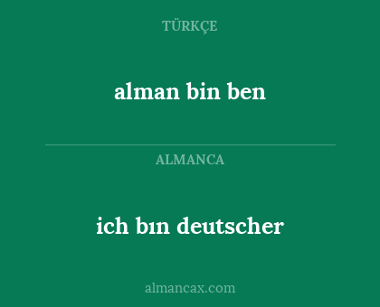 alman bin ben - ich bın deutscher