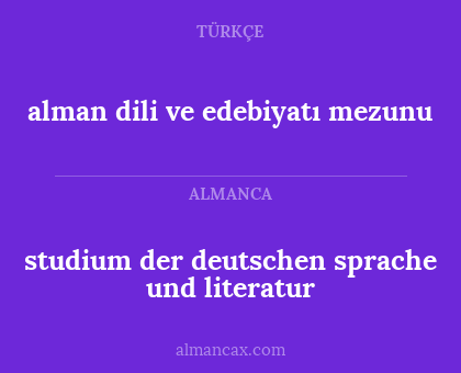 alman dili ve edebiyatı mezunu - studium der deutschen sprache und literatur
